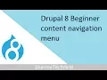 Drupal 8 Beginner content navigation menu