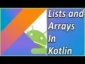 Lists and Arrays In Kotlin Kotlin Tutorial For Android Developers