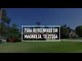 7506 Revelwood Dr Magnolia TX 77354 VO