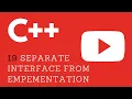 19 C Separate Interface from Implentation