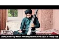 Download Lagu Dilruba Instrument| String Instrument of India| Raag Malhar| Sandeep Singh