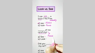 Look vs. See