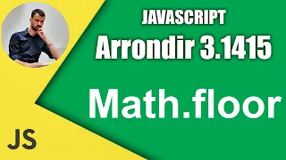Arrondir des nombres en javascript ceil floor round