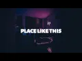Wingtip - Place Like This (Lyrics)