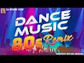 Download Lagu 80s Dance Music Remixes: From 1980 to 1990 | 80s Pop Hits Remix Collection | DJ Ryder Volt Mix