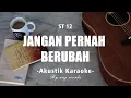Download Lagu Jangan Pernah Berubah - ST12 ( Akustik Karaoke )