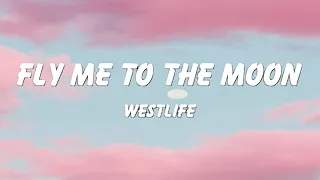 westlife fly me to the moon lyrics 
