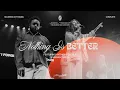 Download Lagu Nothing Is Better - Maverick City Music | Anthony Brown | Megan Tibbits (Official Music Video)