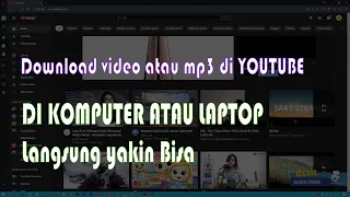 cara download video atau mp3 di youtube