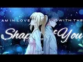 Lagu Shape of You「AMV」- Anime Mix