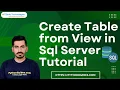 Create table from view in sql server SQL Server Tutorial