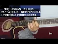 Download Lagu Chord melody guitar acoustic perjuangan dan doa cover