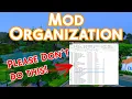 Mod Organization Avoid these pitfalls