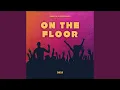 ON the FLOOR (ORIGINAL MIX)