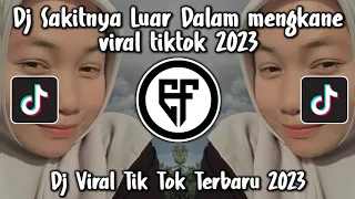 dj sakitnya luar dalam viral tiktok 2023