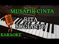 Download Lagu MUSAFIR CINTA - RITA SUGIARTO - KARAOKE DANGDUT + FULL LIRICK || KORG PA700