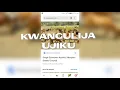 Download Lagu KWANGULIJA UJIKU UJUMBE WA MAYIKU PRD MBASHA STUDIO 2022