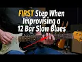 How a BEGINNER can Start Improvising Blues Guitar over a 12 Bar Blues the RIGHT WAY