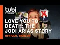 Love You to Death The Jodi Arias Story Trailer Tubi Original