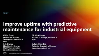 AWS re:Invent 2022 - Improve uptime with predictive maintenance for industrial equipment (AIM211)