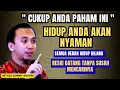 Download Lagu SATU RAHASIA KENYAMANAN HIDUP! Menghilangkan semua beban, rezeki mudah -Ustadz Sonny abi kim