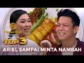 ENAK BANGET! ARIEL SAMPAI MINTA NAMBAH | TOP 3 | MASTERCHEF INDONESIA