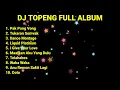 Download Lagu DJ TOPENG FULL ALBUM VIRAL TIKTOK TERBARU