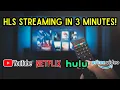 HLS Streaming in 3 Minutes