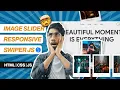 Create an Amazing Image Slider Website with HTML CSS and JS using Swiper js Responsive Design