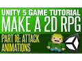 Unity RPG Tutorial - Creating attack animations