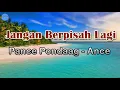 Download Lagu Jangan Berpisah Lagi - Pance Pondaag (lirik Lagu) | Indonesia  ~ engkau tau s'lama ini aku di sini