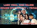 Lagu Lagu Viral 2025 Paling Dicari! Hits Spotify + Tik Tok |Audio Jernih HQ 🔥🔥