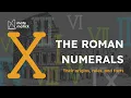 Roman Numerals Their Origins Rules Facts