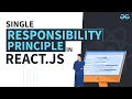 Single Responsibility Principle in ReactJS GeeksforGeeks