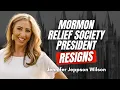 Mormon Relief Society President Resigns - Jennifer Jeppson Wilson Ep 2012