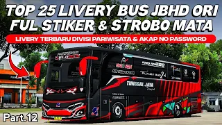 top 25 livery bus jbhd ori part 12 terbaru ful stiker u0026 strobo mata livery pariwisata u0026 akap