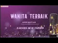 Lagu Wanita Terbaik - Andre Mastijan ( Karaoke New Version )