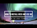 How To Install Irssi And Use IRC From The Linux Terminal