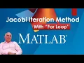 Jacobi s Iteration Method MATLAB with For Loop Part Numerical Techniques Loops in MATLAB