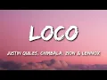 Justin Quiles, Chimbala, Zion & Lennox - Loco (Letra/Lyrics)