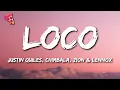 Justin Quiles, Chimbala, Zion \u0026 Lennox - Loco (Letra/Lyrics)