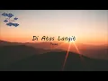 Pasha - Di Atas Langit (Lirik Video)