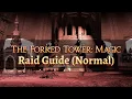 FFXIV Forked Tower Magic Normal Raid Guide