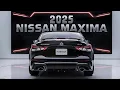 2025 Nissan Maxima Review Performance Design and Features