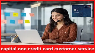 How to Contact Capital One Credit Card Customer Service - 24 7 Phone Support