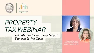 Property Tax Educational Webinar with Miami-Dade County Mayor Daniella Levine Cava