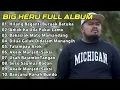 Download Lagu BIG HERU - Lagu Minang Terbaru Album Terpopuler 2024 | Hilang Baganti Buruak Batuka 🎶