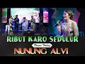 Download Lagu RIBUT KARO SEDULUR DRAMA TARLING NUNUNG ALVI
