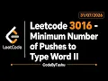 LeetCode 3016 Minimum Number of Pushes to Type Word II Java Solution Greedy CodeByTushu