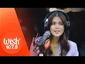 Lagu Maris Racal performs “Ate Sandali” LIVE on Wish 107.5 Bus
